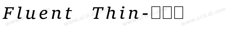 Fluent Thin字体转换 Fluent Thin字体转换
